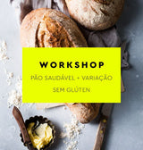 workshop pão saudável + variação sem glúten