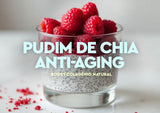 pudim de chia, receita saudável, colagénio natural, pele luminosa, beleza de dentro para fora, alimentos anti-aging