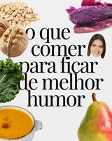 O que comer para Melhor Humor?