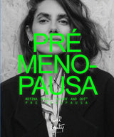 Pré-Menopausa: Inside & Out