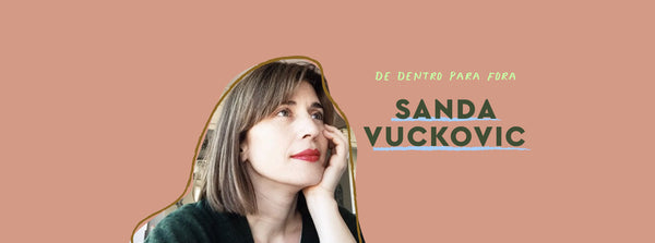 De Dentro Para Fora com Sanda Vuckovic