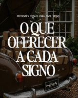 Presentes Ideais para cada Signo