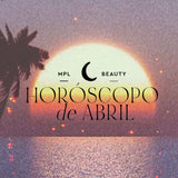 Horóscopo de Beleza: ABRIL 2026 - MPL beauty