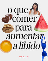 O que comer para aumentar a libido - MPL beauty