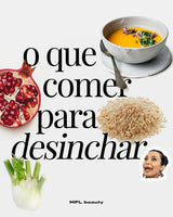 O que comer para desinchar - MPL beauty