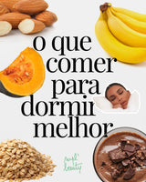 O que Comer para Dormir Melhor - MPL beauty