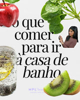 O Que Comer Para Ir à Casa de Banho - MPL beauty