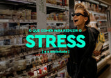 O Que Comer para Reduzir Stress e Ansiedade - MPL beauty