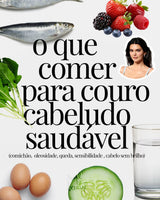 O que comer para um Couro Cabeludo saudável - MPL beauty