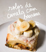 cinnamon rolls com amêndoa e banana