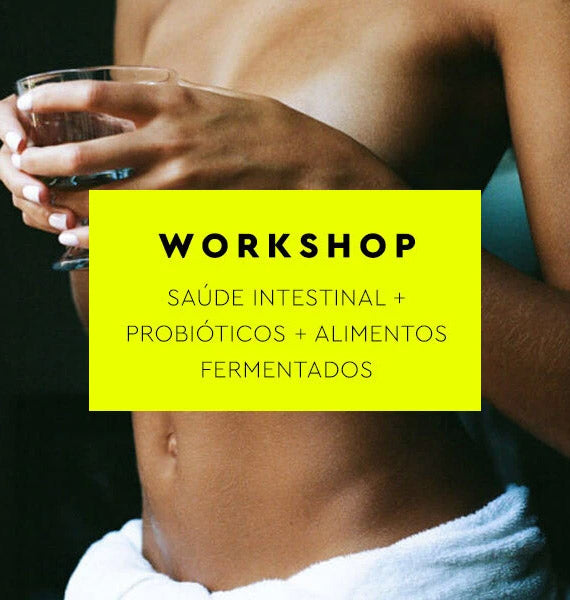 Intestinal Health + Probiotics + Fermented Foods Workshop